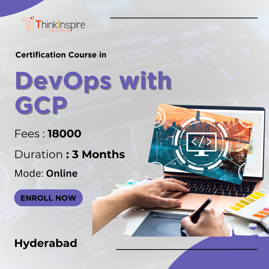 Certification Course in DevOps with GCP at Thinkinspire IT , Hyderabad